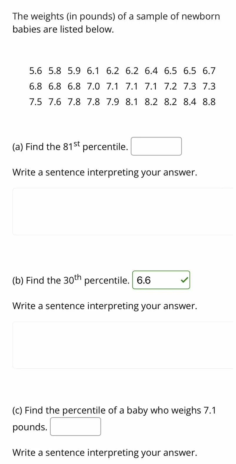 the weights (in pounds) of a sample of newborn babies are listed below.…