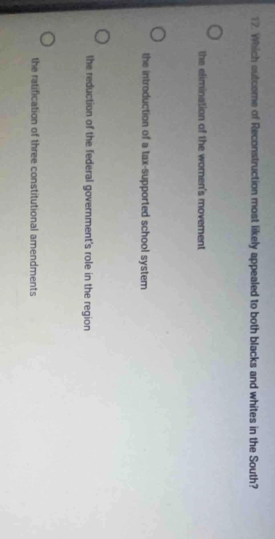 17. which outcome of reconstruction most likely appealed to both blacks…