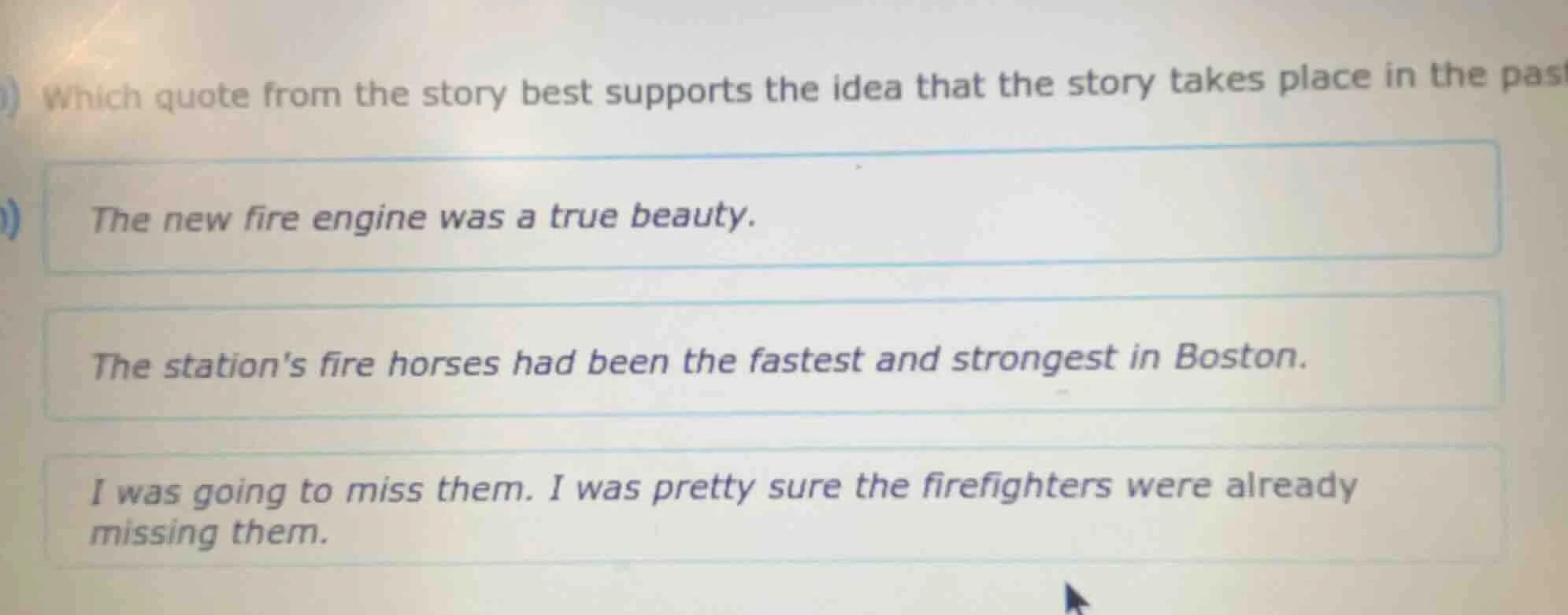 which quote from the story best supports the idea that the story takes …