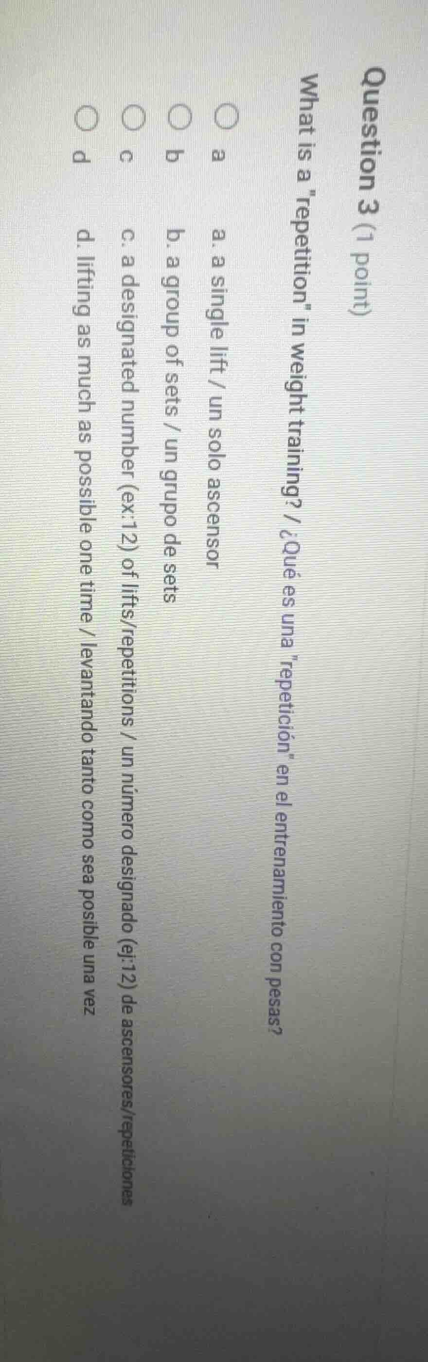 question 3 (1 point)what is a epetition\ in weight training? / ¿qué es …