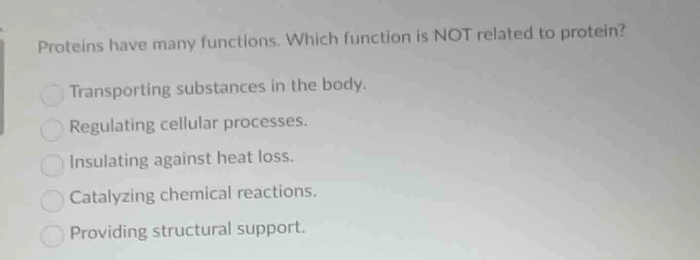 proteins have many functions. which function is not related to protein?…