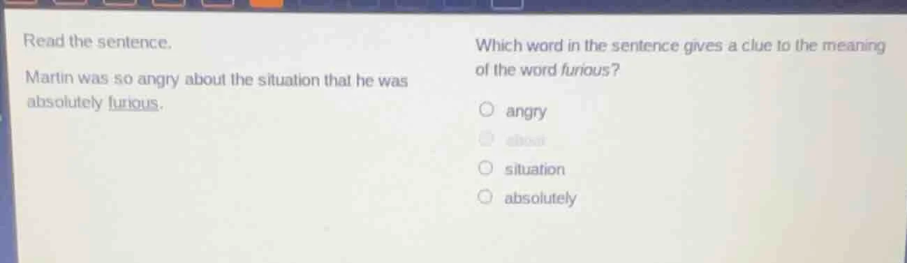 read the sentence. martin was so angry about the situation that he was …