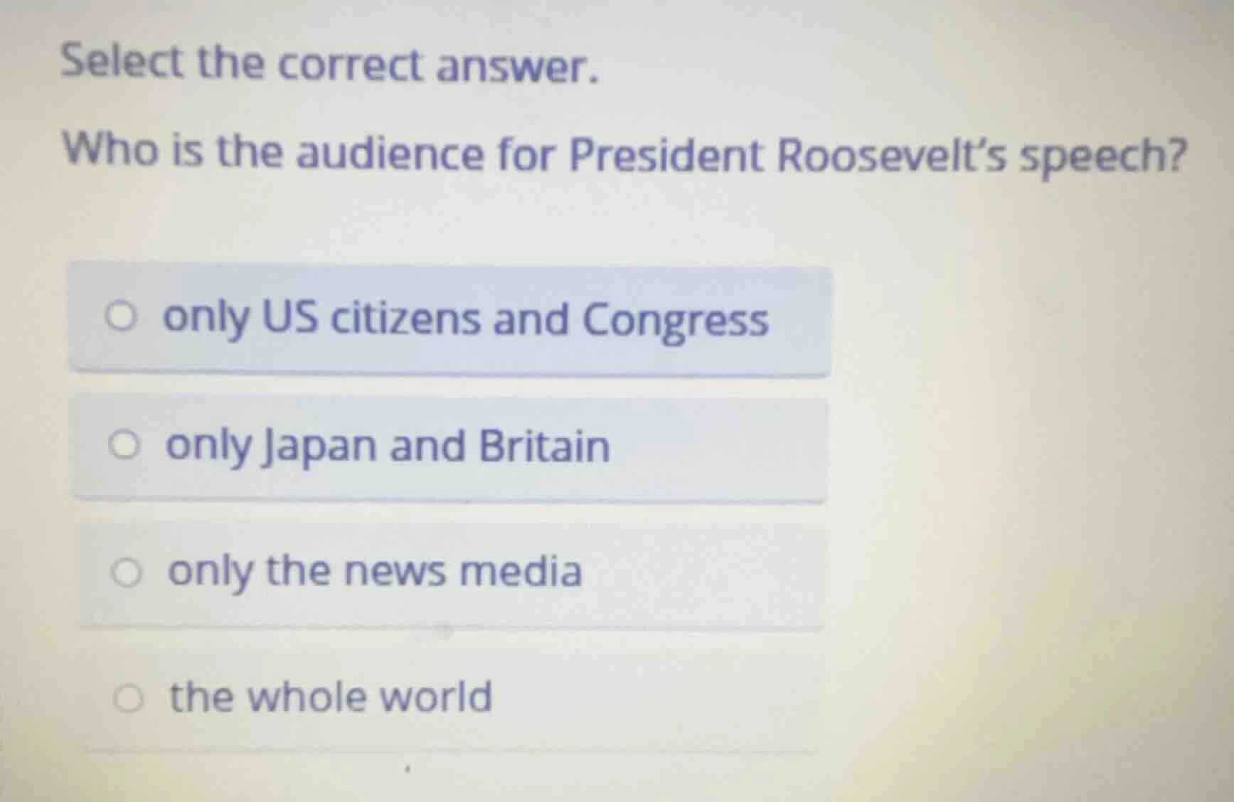 select the correct answer. who is the audience for president roosevelts…