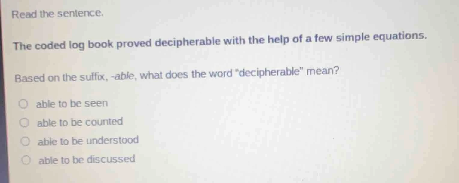 read the sentence. the coded log book proved decipherable with the help…