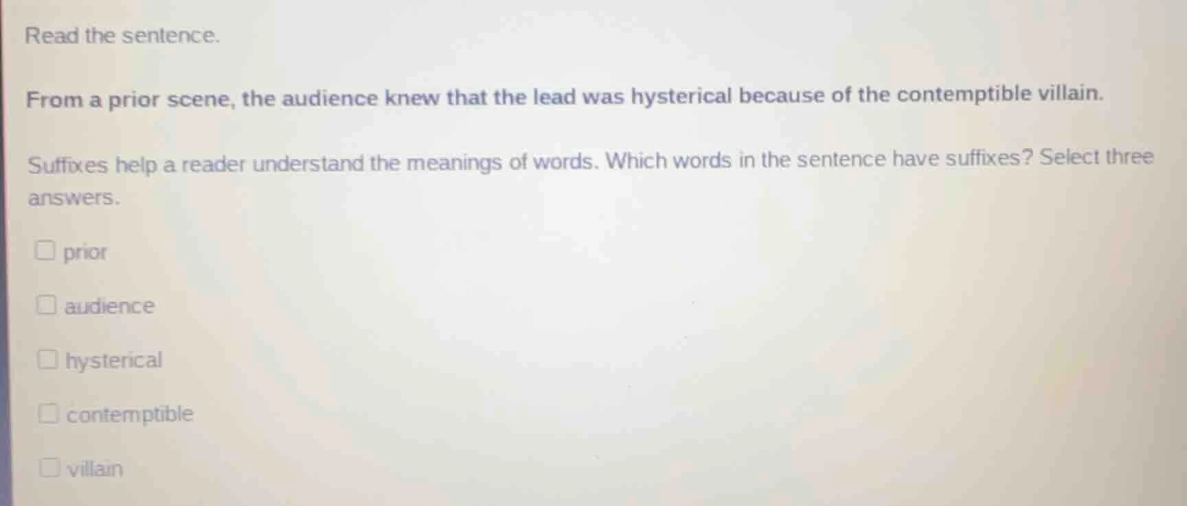 read the sentence. from a prior scene, the audience knew that the lead …