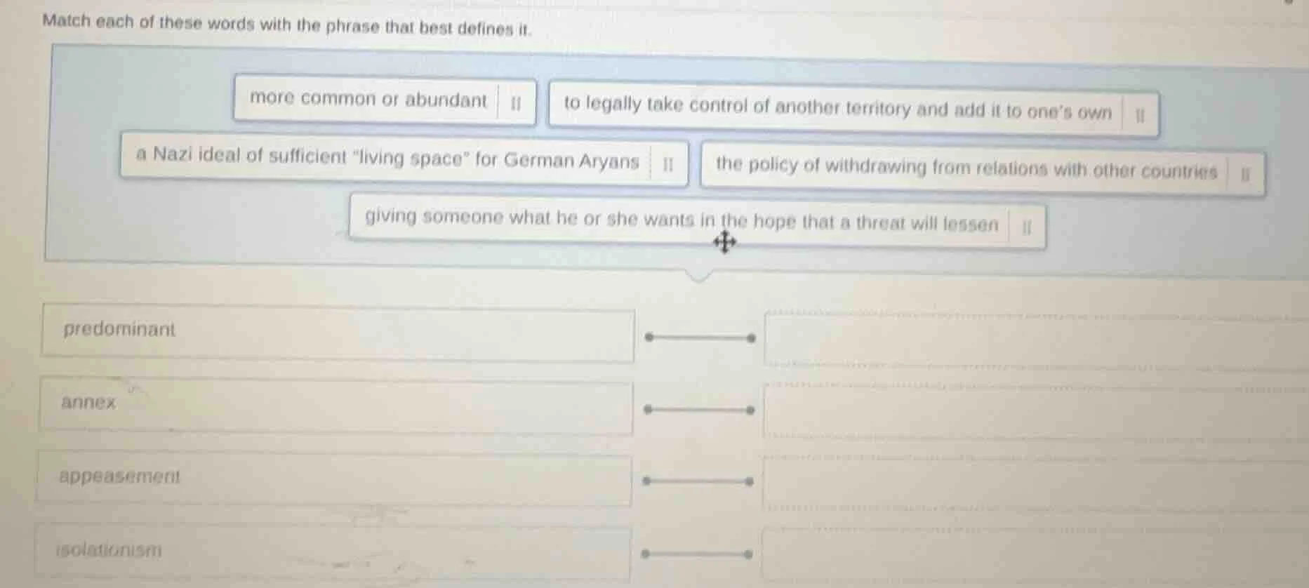 match each of these words with the phrase that best defines it. more co…