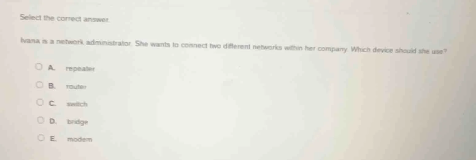 select the correct answer. ivana is a network administrator. she wants …