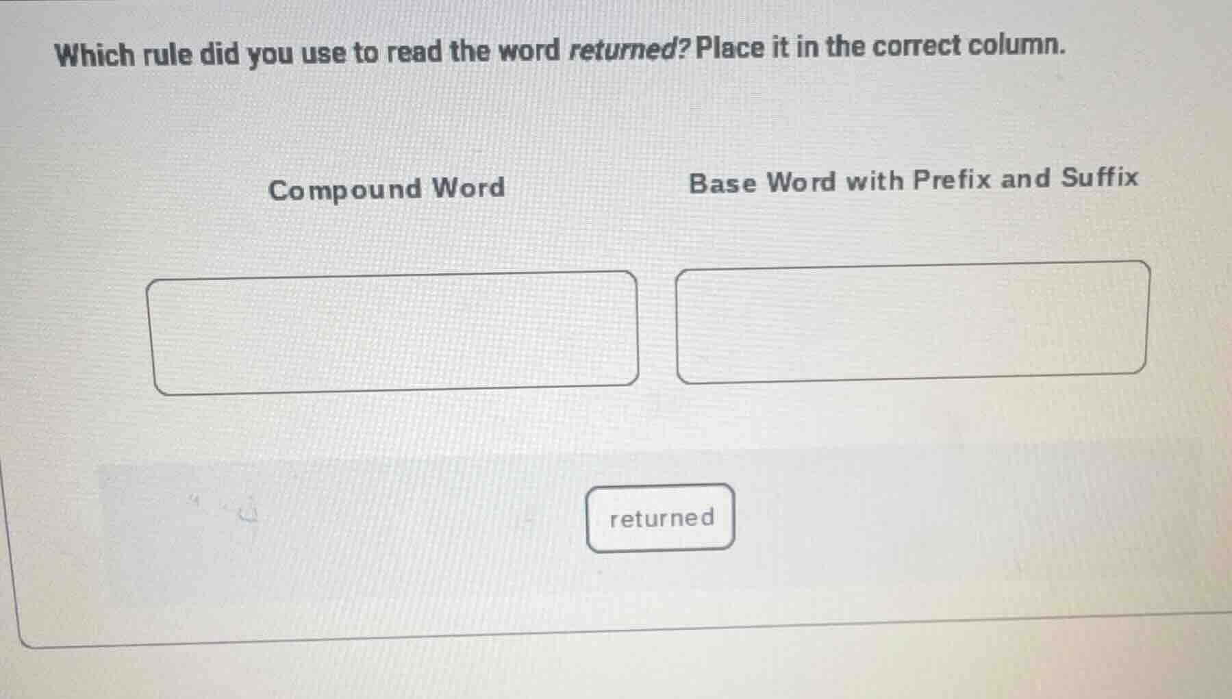 which rule did you use to read the word returned? place it in the corre…