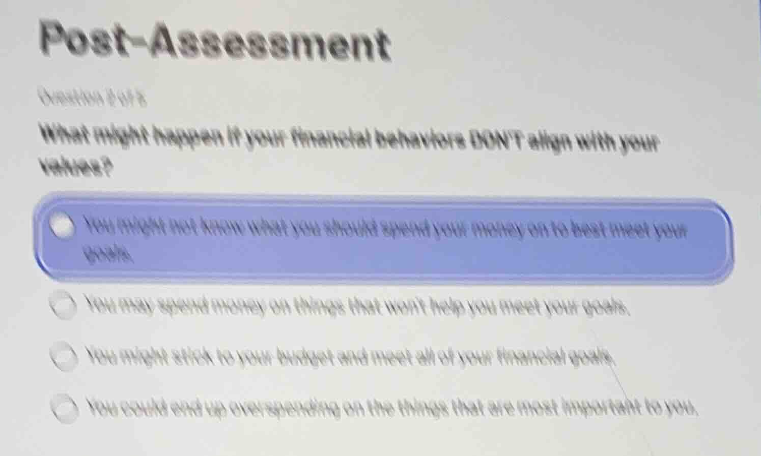 post-assessment question 2 of 3 what might happen if your financial beh…