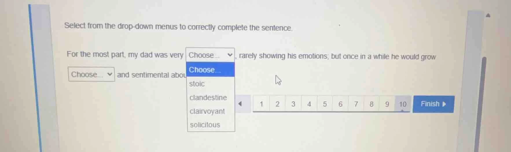 select from the drop-down menus to correctly complete the sentence. for…