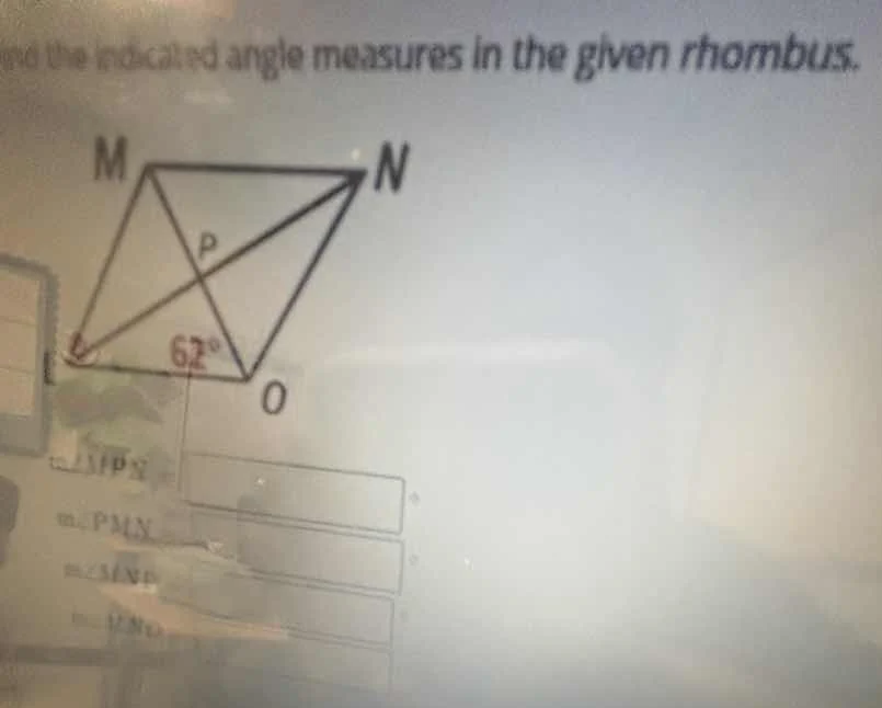 find the indicated angle measures in the given rhombus. $m\\angle mpn$ …