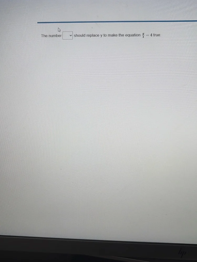 the number should replace y to make the equation $\frac{y}{4}=4$ true.