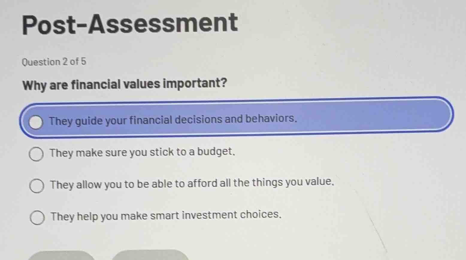post-assessment question 2 of 5 why are financial values important? the…
