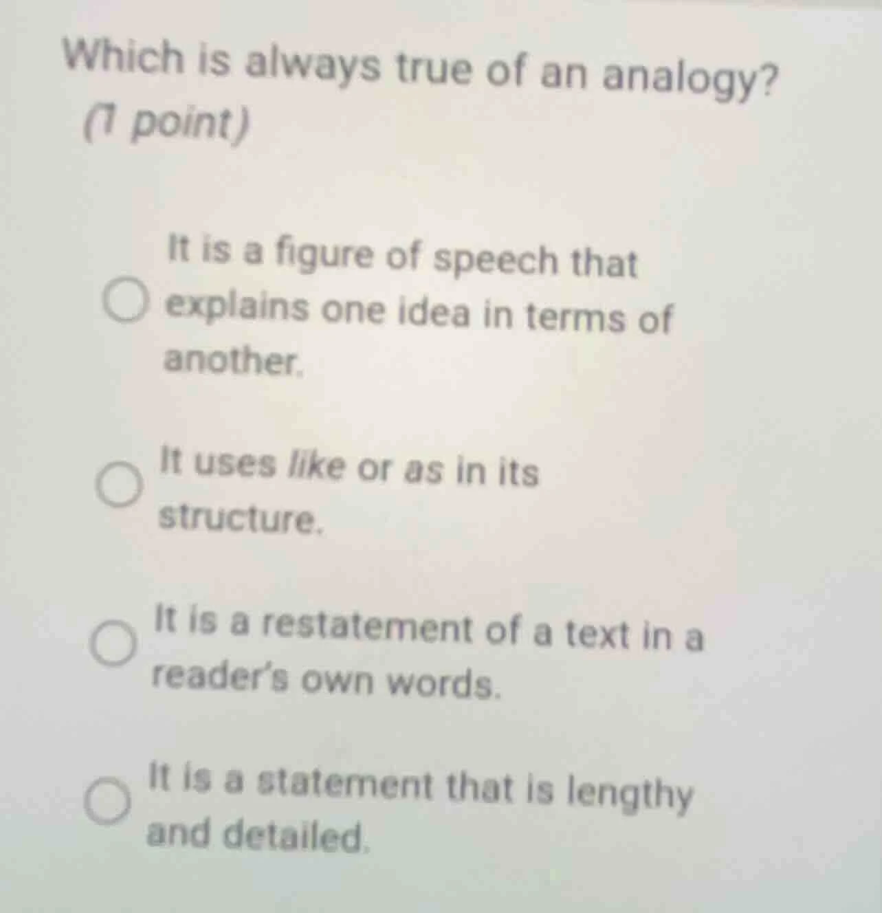 which is always true of an analogy? (1 point) it is a figure of speech …