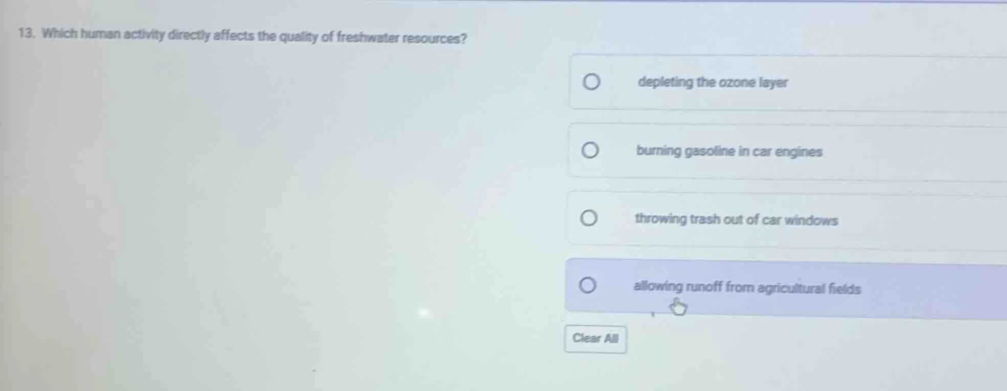 13. which human activity directly affects the quality of freshwater res…