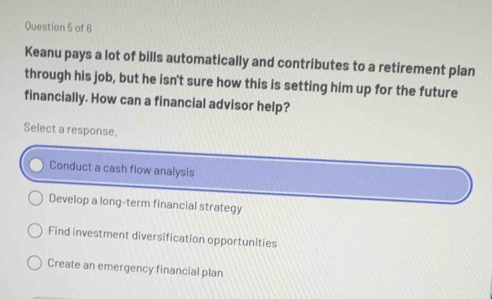 question 5 of 6 keanu pays a lot of bills automatically and contributes…