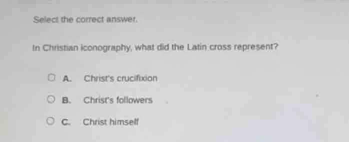 select the correct answer. in christian iconography, what did the latin…