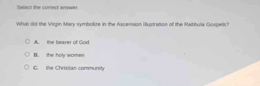 select the correct answer. what did the virgin mary symbolize in the as…