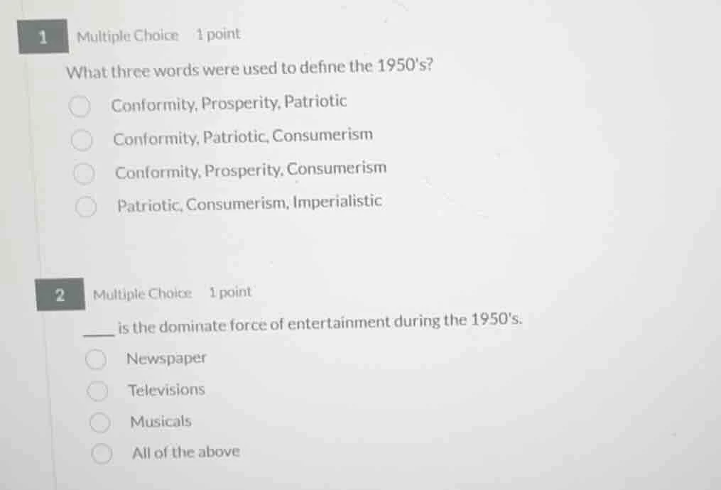 1 multiple choice 1 point what three words were used to define the 1950…