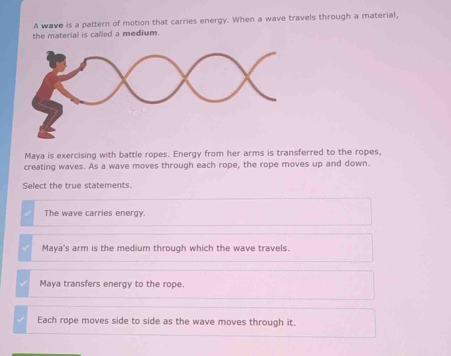 a wave is a pattern of motion that carries energy. when a wave travels …