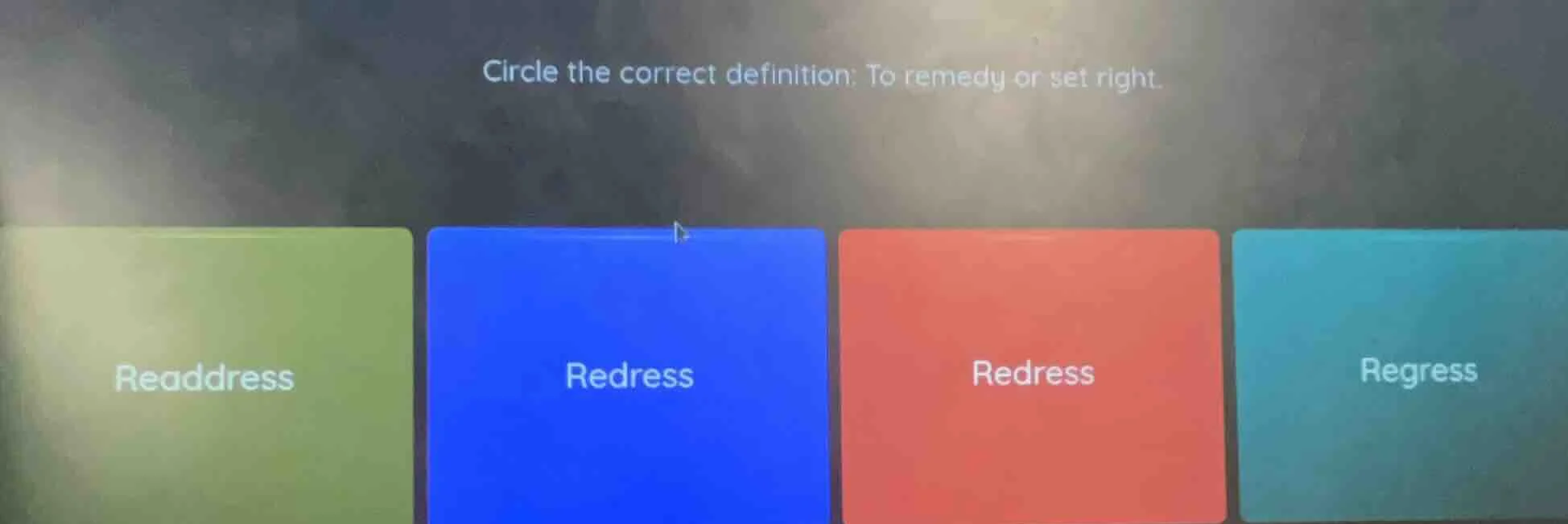 circle the correct definition: to remedy or set right. readdress redres…