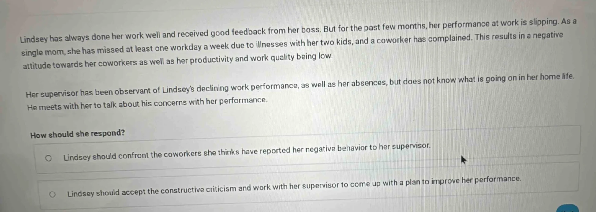 lindsey has always done her work well and received good feedback from h…