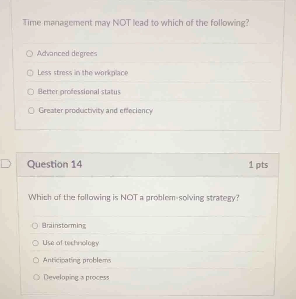 time management may not lead to which of the following? ○ advanced degr…