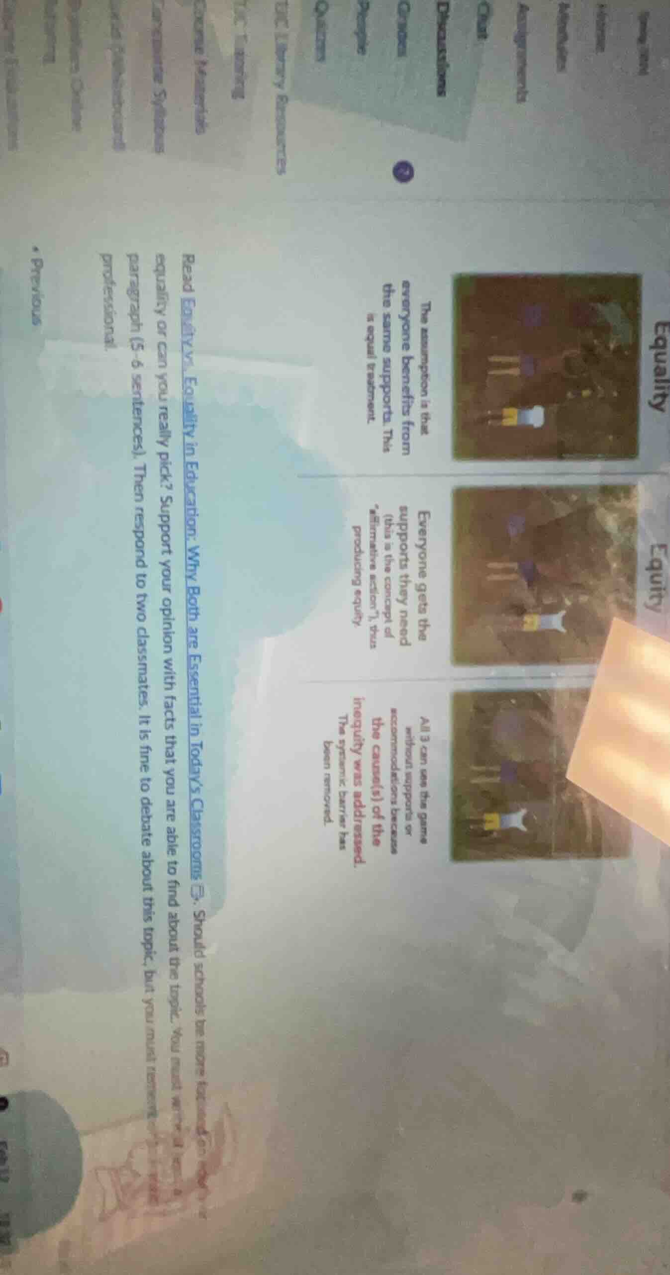 equalitythe assumption is that everyone benefits from the same supports…