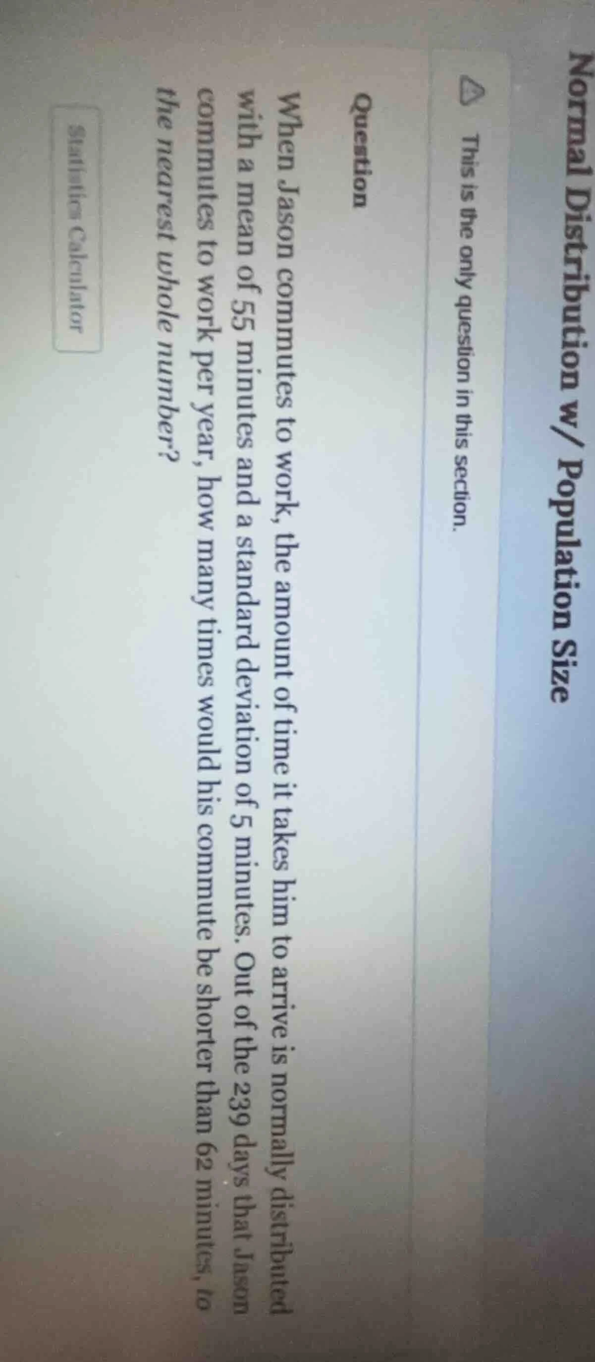 normal distribution w/ population size ⚠ this is the only question in t…