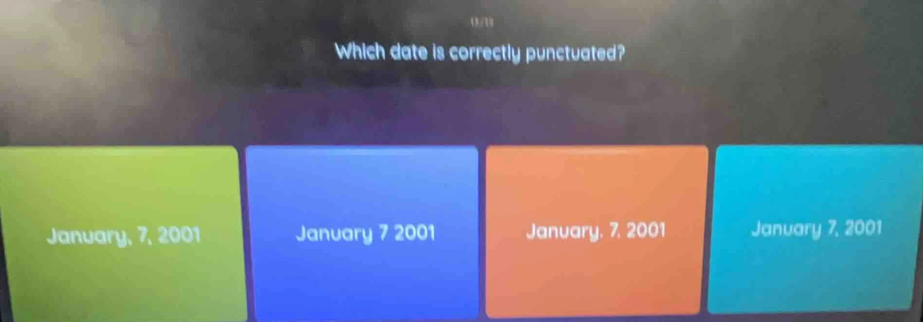 which date is correctly punctuated? january, 7, 2001 january 7 2001 jan…