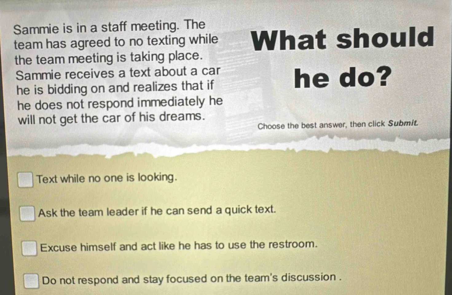 sammie is in a staff meeting. the team has agreed to no texting while t…