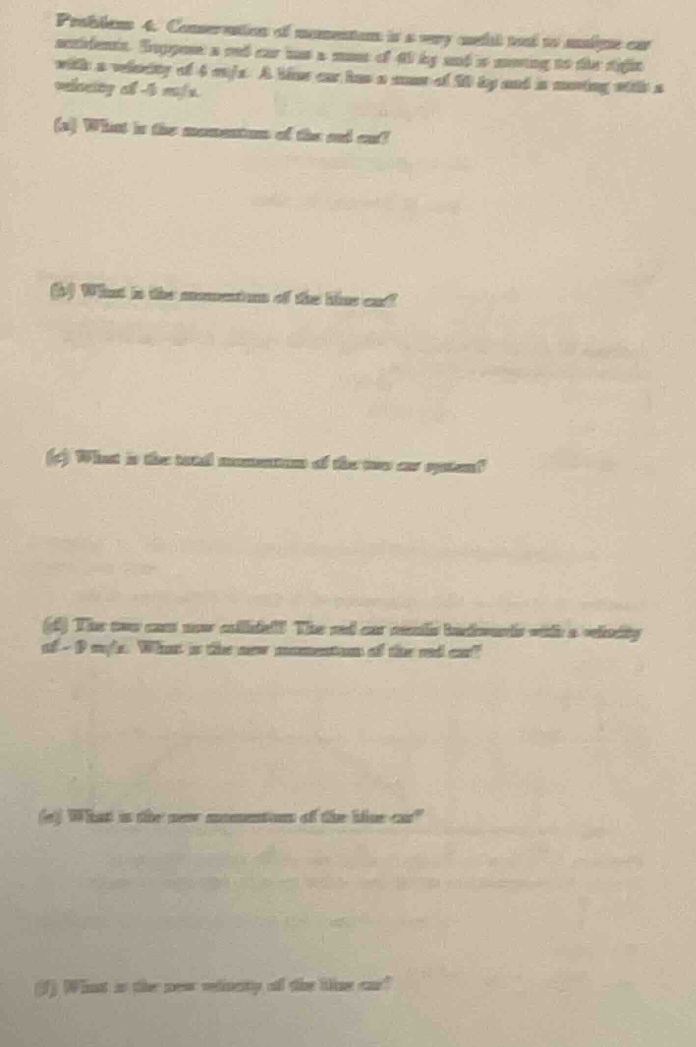 problem 4. conservation of momentum is a very useful tool to analyze ca…