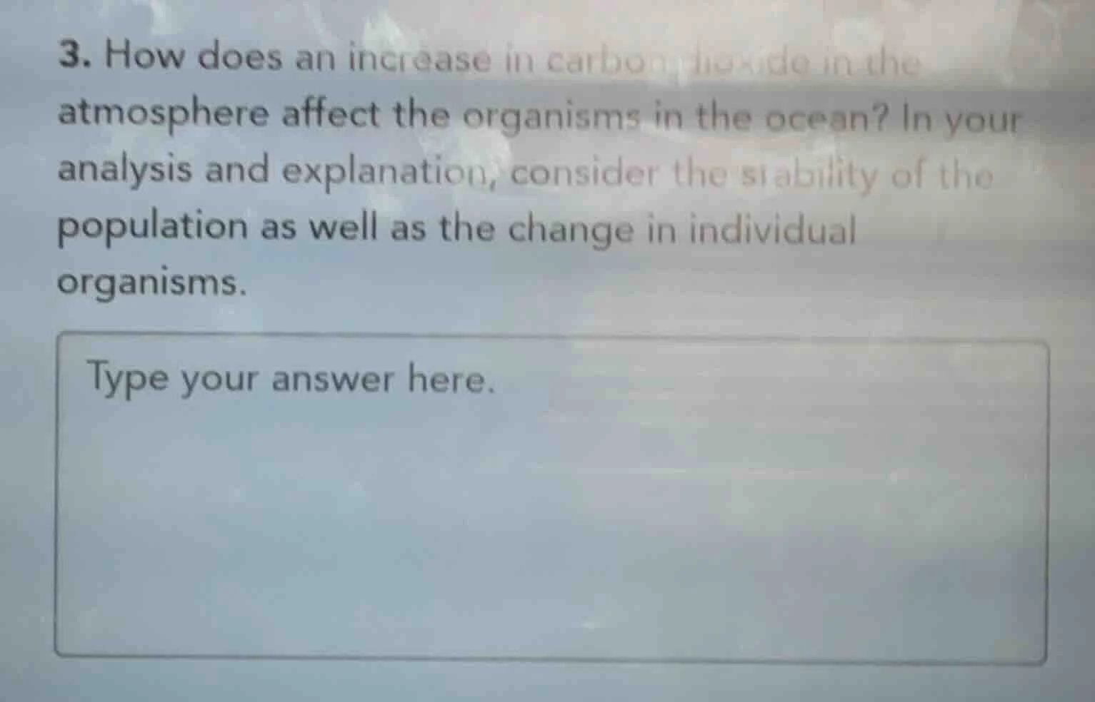 3. how does an increase in carbon dioxide in the atmosphere affect the …
