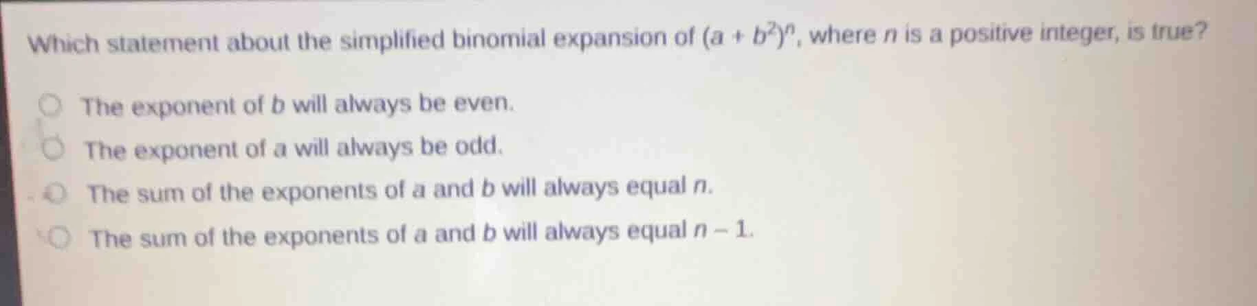 which statement about the simplified binomial expansion of $(a + b^{2})…