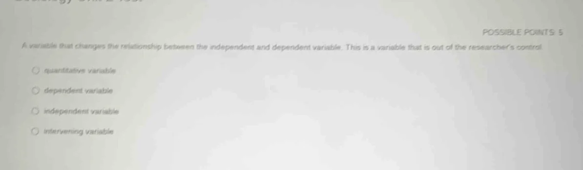 possible points: 5 a variable that changes the relationship between the…