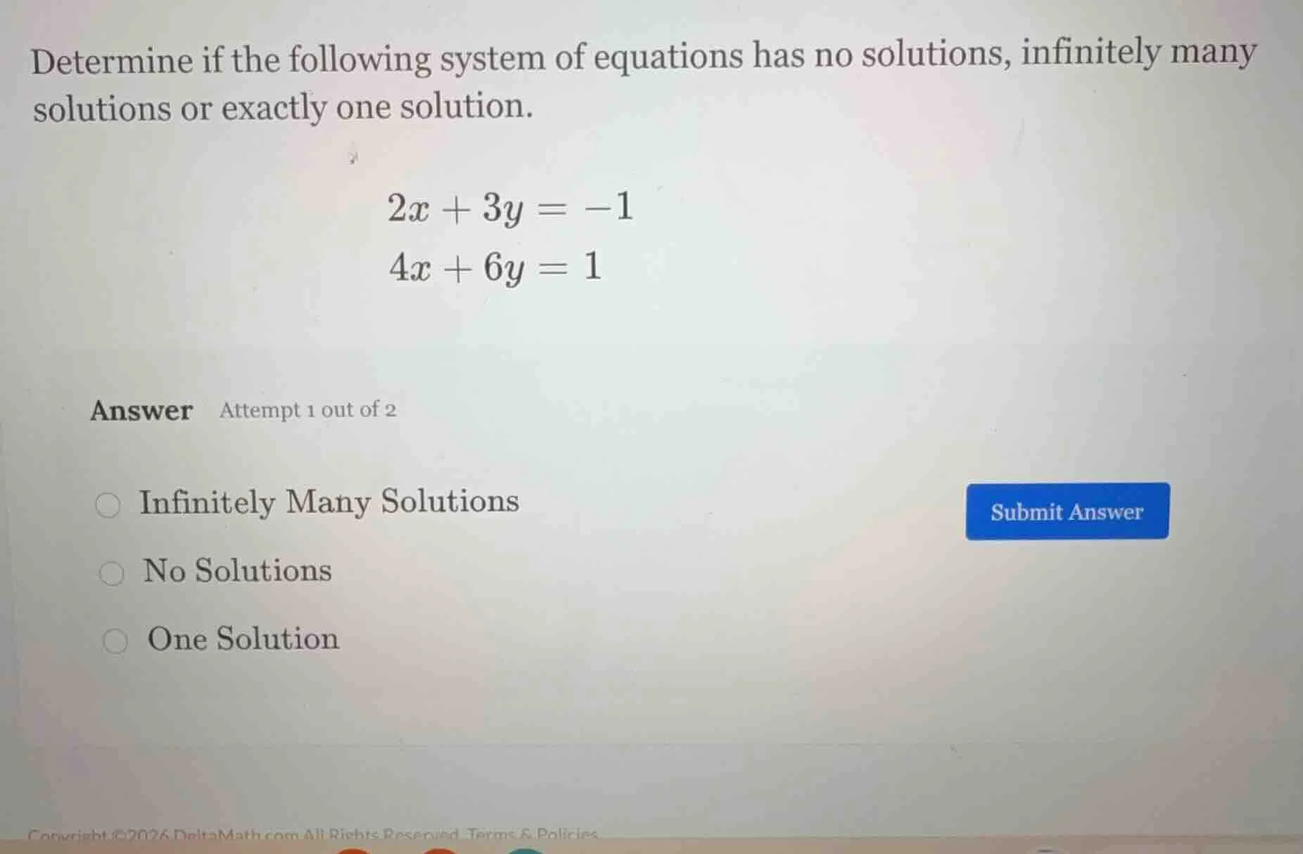 determine if the following system of equations has no solutions, infini…