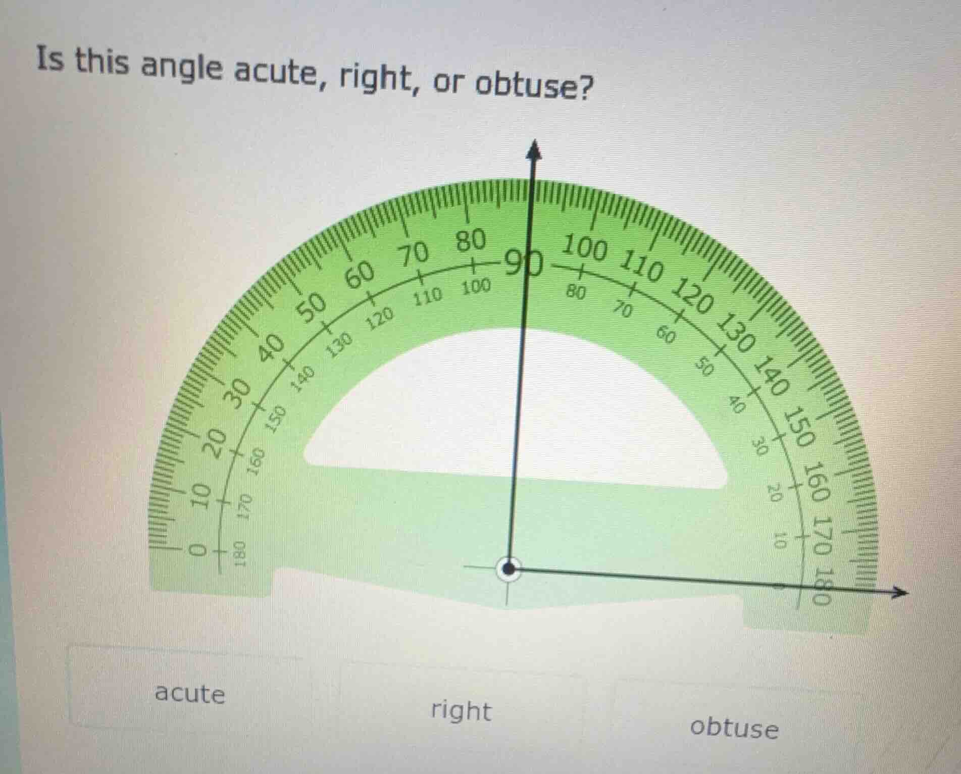 is this angle acute, right, or obtuse? acute right obtuse