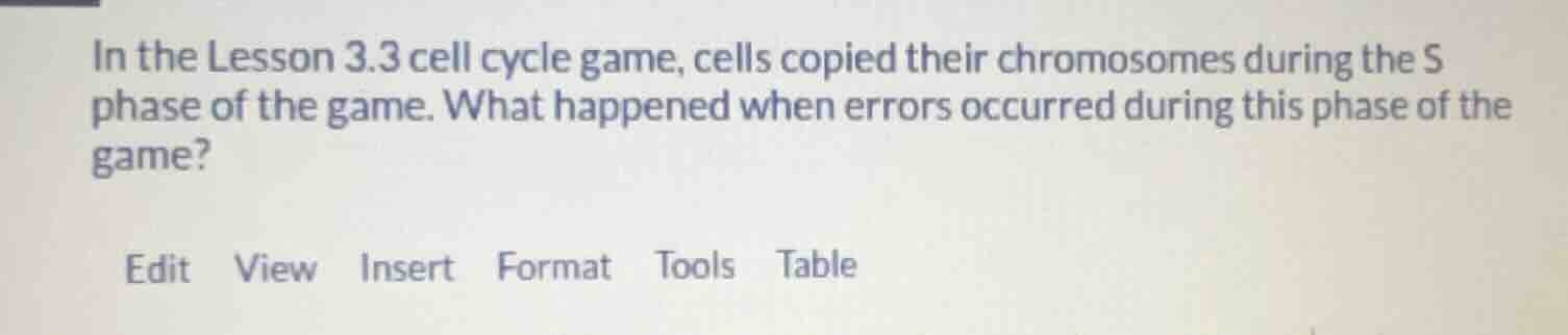 in the lesson 3.3 cell cycle game, cells copied their chromosomes durin…