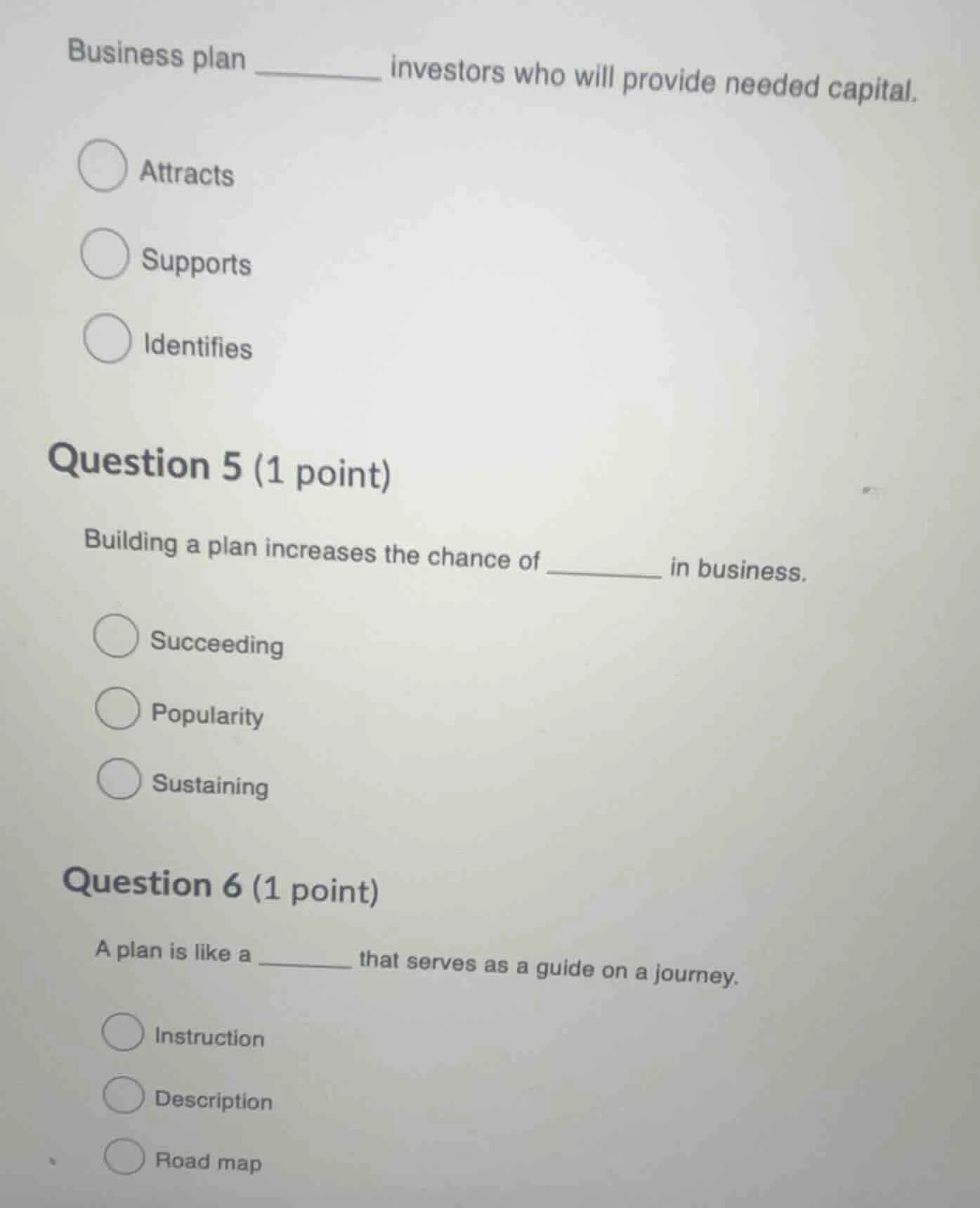 business plan ______ investors who will provide needed capital. ○ attra…