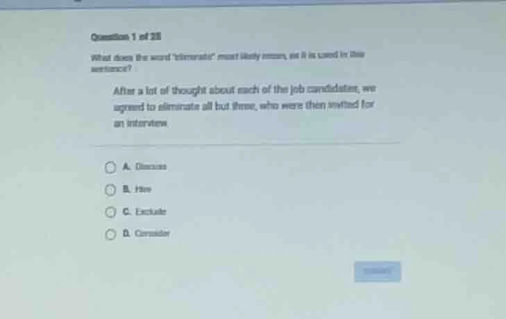 question 1 of 28 what does the word \eliminate\ most likely mean, as it…
