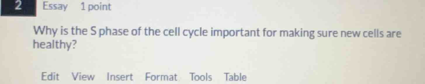 2 essay 1 point why is the s phase of the cell cycle important for maki…