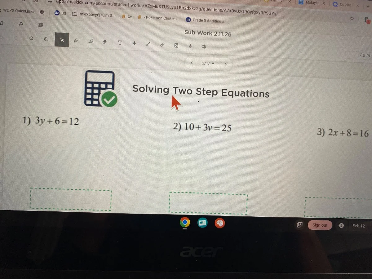 sub work 2.11.26 solving two step equations 1) $3y + 6 = 12$ 2) $10 + 3…