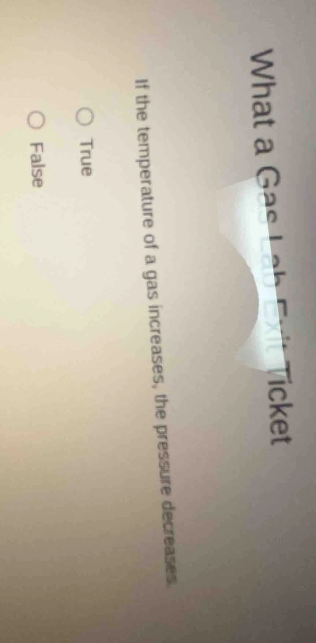 what a gas lab exit ticket if the temperature of a gas increases, the p…