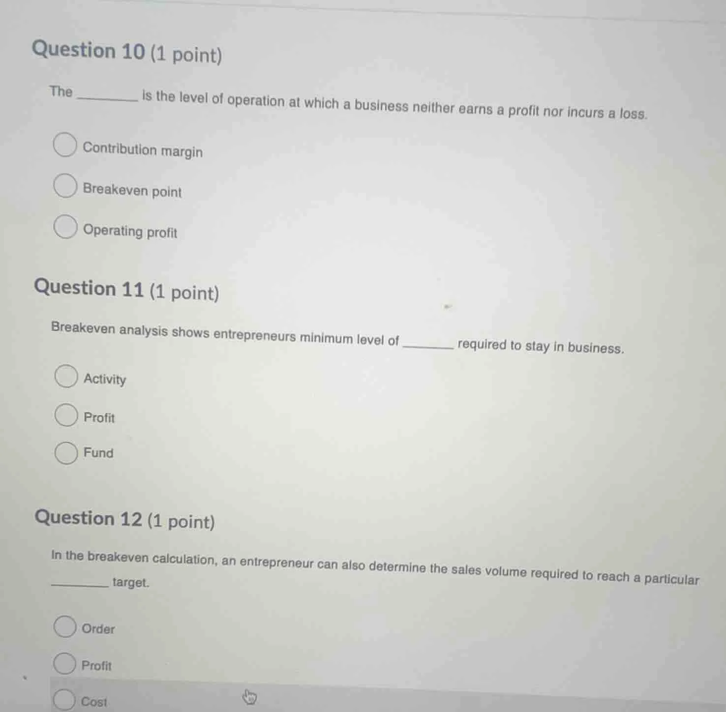 question 10 (1 point) the ______ is the level of operation at which a b…