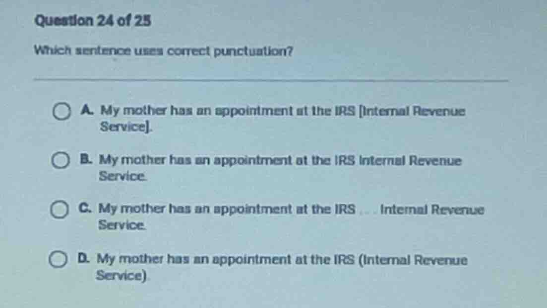 question 24 of 25 which sentence uses correct punctuation? a. my mother…