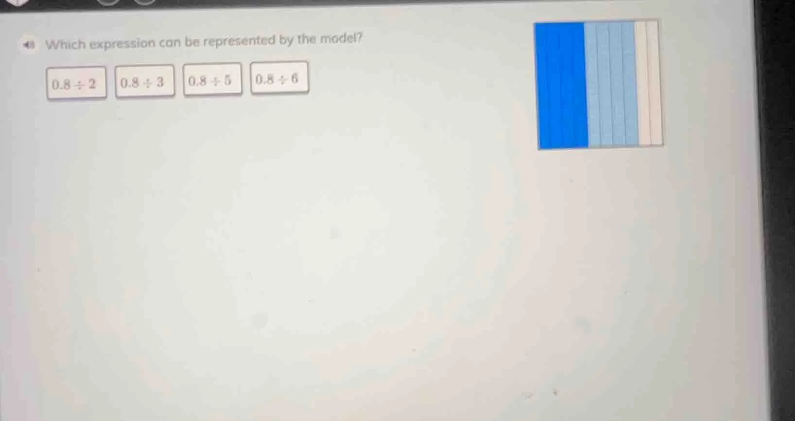 which expression can be represented by the model? $0.8\\div2$ $0.8\\div…