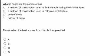 what is horizontal log construction?a. a method of construction used in…