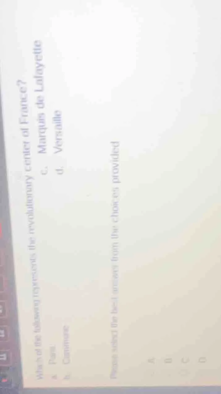 which of the following represents the revolutionary center of france? a…