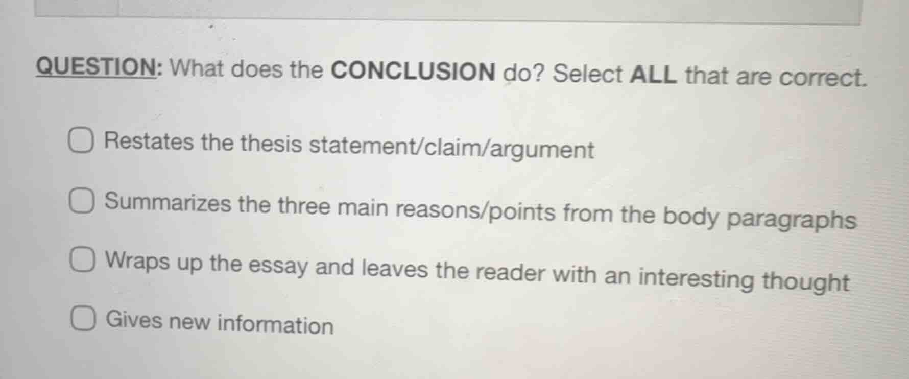 question: what does the conclusion do? select all that are correct. □ r…